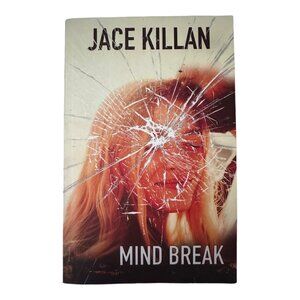 Mind Break by Jace Killan (Paperback – January 16, 2022)